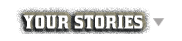 your stories